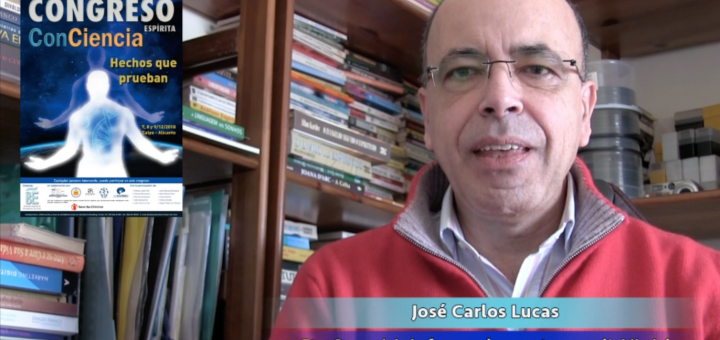 José Carlos Lucas nos invita al Congreso Espirita ConCiencia