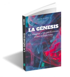 Sociedad Española de Divulgadores Espíritas- La Génesis, los milagros y las predicciones según el Espiritismo